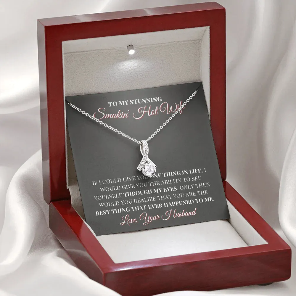 Necklace for Wife, To my smokin hot Wife Alluring Necklace, birthday gift for wife