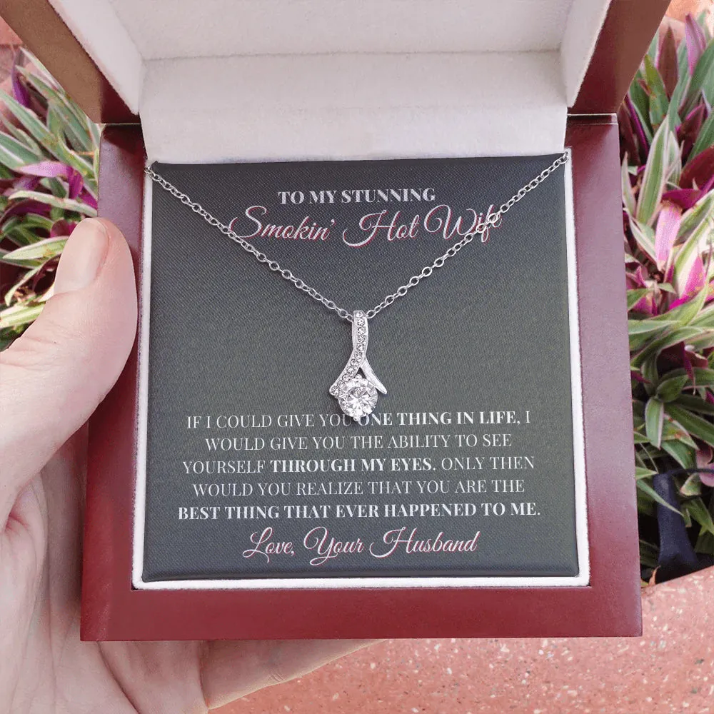 Necklace for Wife, To my smokin hot Wife Alluring Necklace, birthday gift for wife