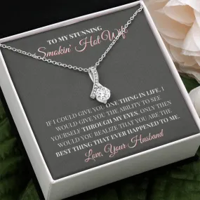 Necklace for Wife, To my smokin hot Wife Alluring Necklace, birthday gift for wife